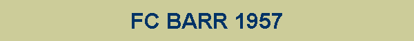 FC BARR 1957