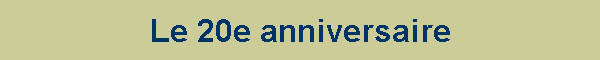 Le 20e anniversaire