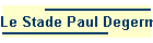Le Stade Paul Degermann